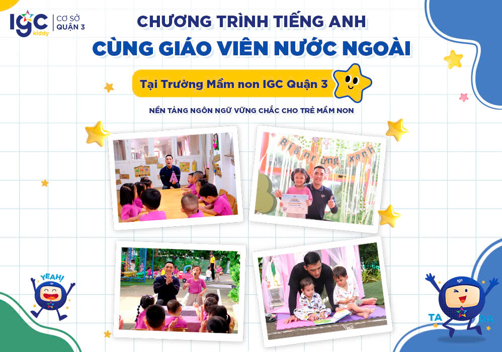 Chương trình tiếng Anh cùng giáo viên nước ngoài tại Trường Mầm non IGC Quận 3