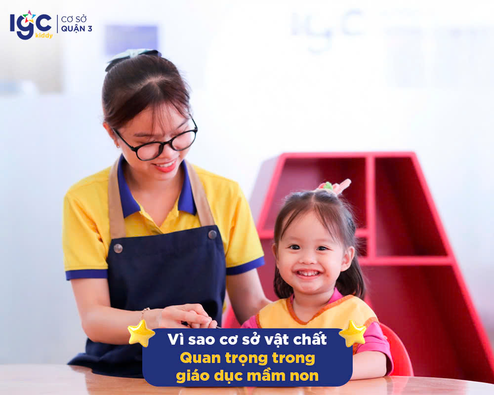 Vì sao cơ sở vật chất quan trọng trong giáo dục mầm non