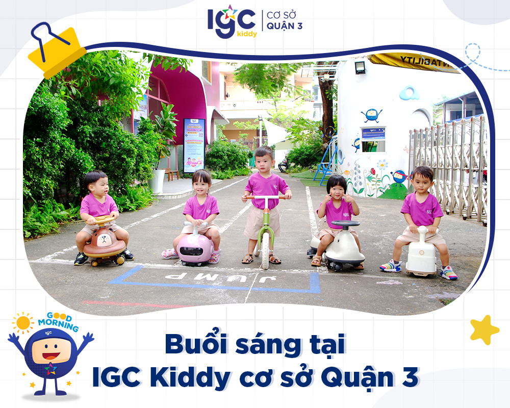 Buổi sáng tại IGC Kiddy cơ sở Quận 3