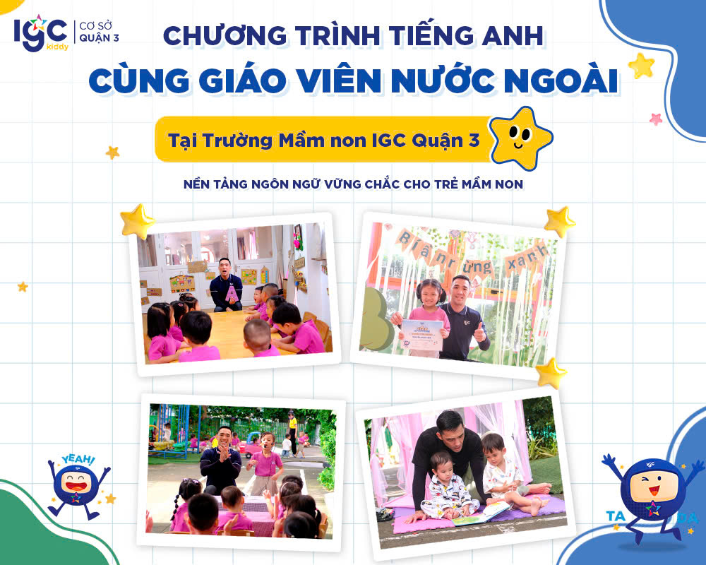 Chương trình tiếng Anh cùng giáo viên nước ngoài tại IGC Kiddy cơ sở Quận 3 giáo viên nước ngoài tại 