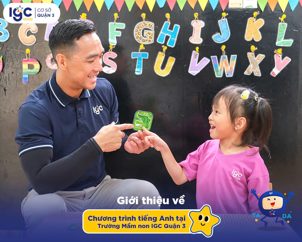 Giới thiệu về chương trình Tiếng Anh tại Trường Mầm non IGC Quận 3
